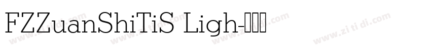 FZZuanShiTiS Ligh字体转换